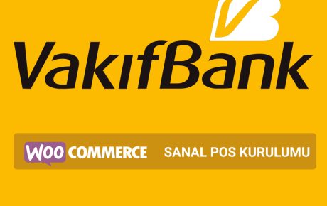 VakifBank WooCommerce Sanal Pos Kurulumu